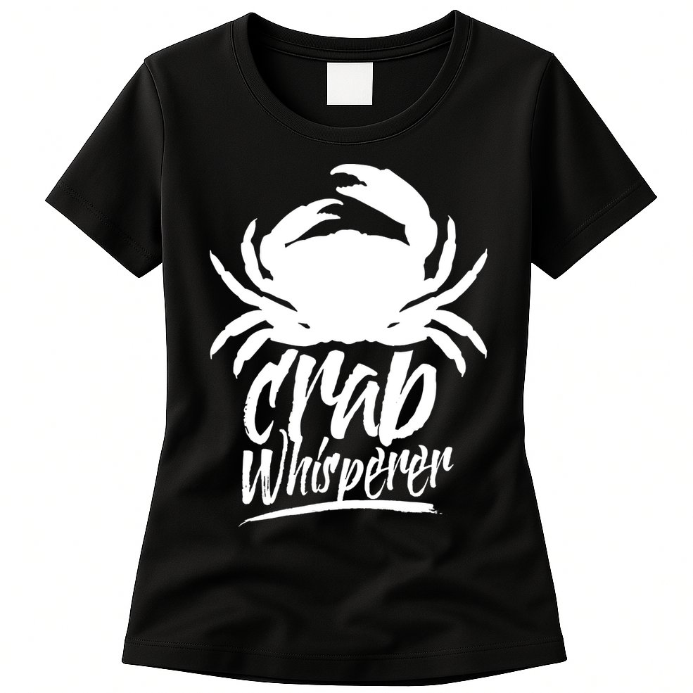 Crab Whisperer Crabs Crabber Crabbing Fishing Womens T-Shirt