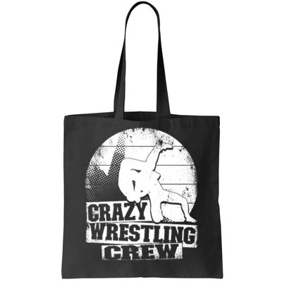 Crazy Wrestling Crew Wrestle Wrestler Tote Bag