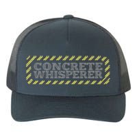 Concrete Whisperer Concrete Finisher Yupoong Adult 5-Panel Trucker Hat