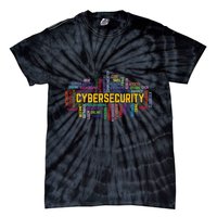 Cybersecurity Word Cloud Cyber Security Gift Cybersecurity Tie-Dye T-Shirt