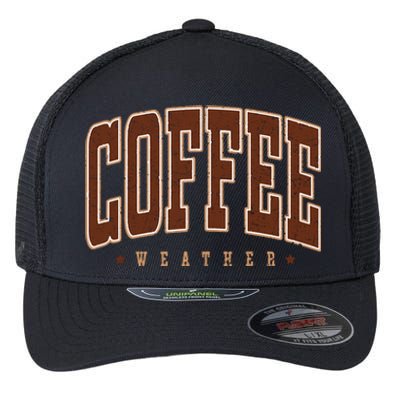 Coffee Weather Coffee Lover Autumn Flexfit Unipanel Trucker Cap