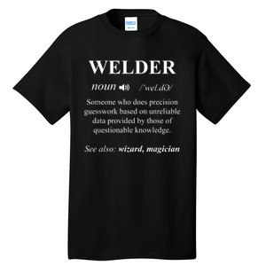 Cool Welder Definition Funny Noun Welding Welders Gift Men Tall T-Shirt