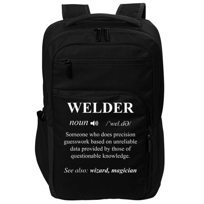 Cool Welder Definition Funny Noun Welding Welders Gift Men Impact Tech Backpack