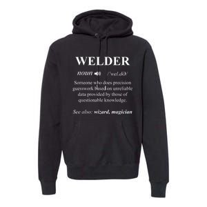 Cool Welder Definition Funny Noun Welding Welders Gift Men Premium Hoodie