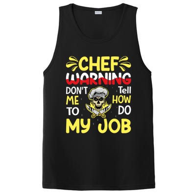 Chef Warning Dont Tell Me How To Do My Job Cool Gift PosiCharge Competitor Tank