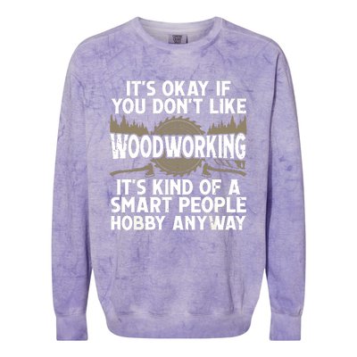 Cool Woodworking Design For Men Women Woodworker Wood Carver Colorblast Crewneck Sweatshirt