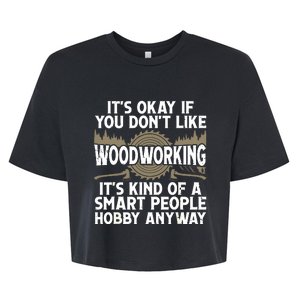 Cool Woodworking Design For Men Women Woodworker Wood Carver Bella+Canvas Jersey Crop Tee