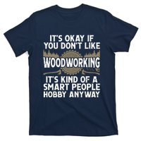 Cool Woodworking Design For Men Women Woodworker Wood Carver T-Shirt