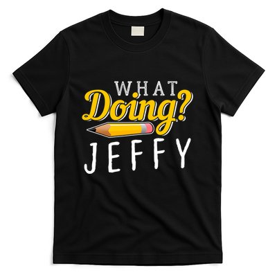 Cool What Doing Jeffy Funny Friends T-Shirt