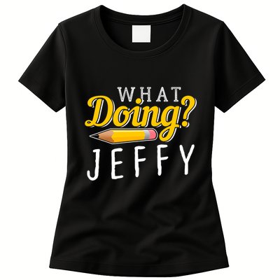 Cool What Doing Jeffy Funny Friends Womens T-Shirt