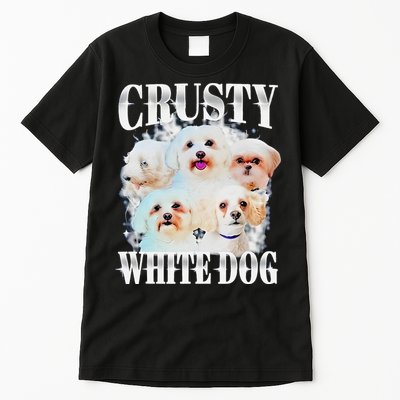 Crusty White Dog Funny For Tall T-Shirt