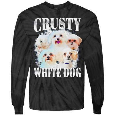 Crusty White Dog Funny For Tie-Dye Long Sleeve Shirt