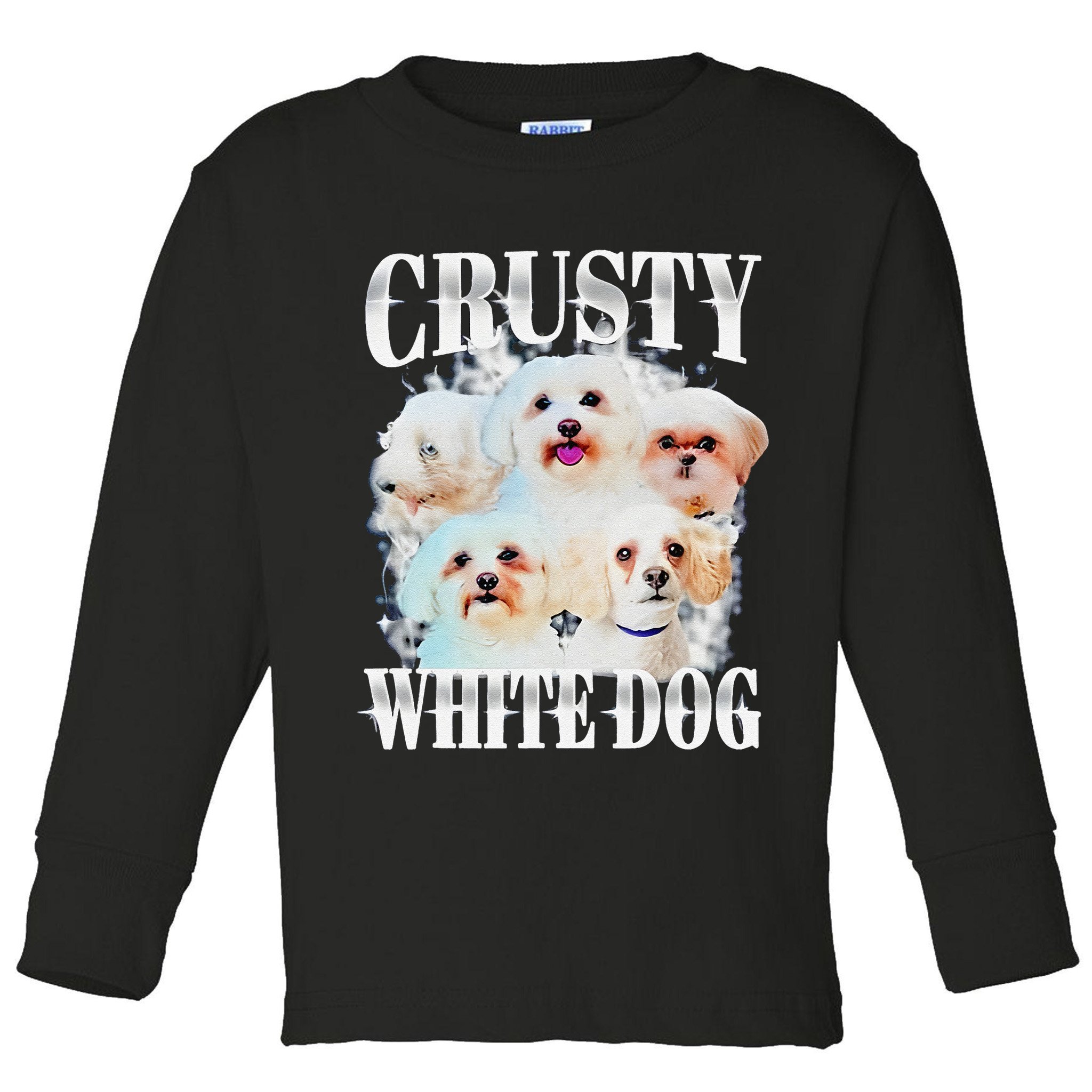 Crusty White Dog Funny For Toddler Long Sleeve Shirt
