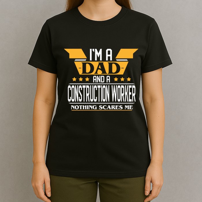 Construction Worker Dad Gift For Fathers Day T-Shirt