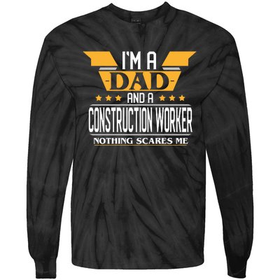 Construction Worker Dad Gift For Fathers Day Tie-Dye Long Sleeve Shirt