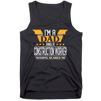 Construction Worker Dad Gift For Fathers Day Tank Top