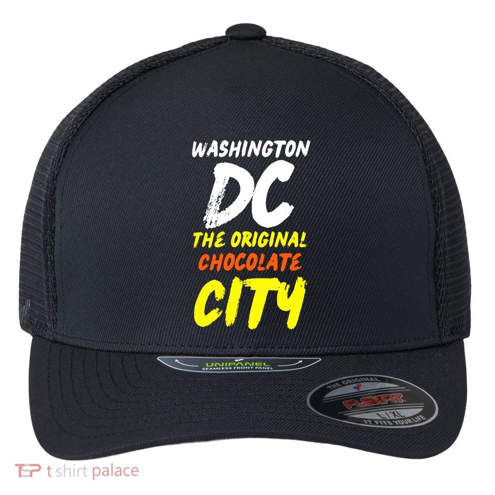 Cool Washington Dc The Original Chocolate City Design Flexfit Unipanel Trucker Cap