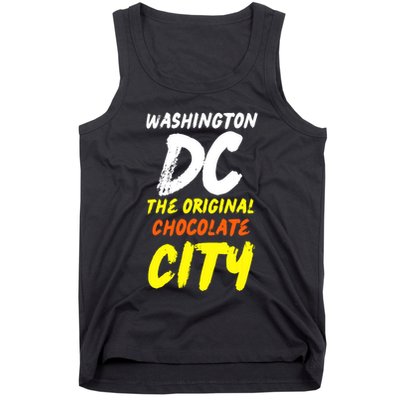 Cool Washington Dc The Original Chocolate City Design Tank Top