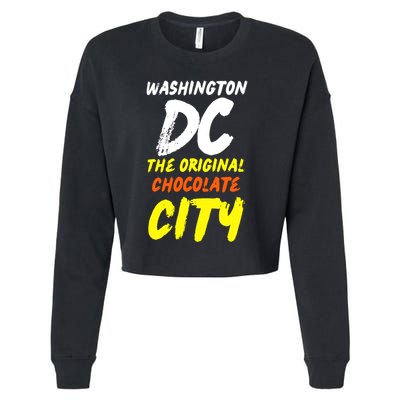 Cool Washington Dc The Original Chocolate City Design Cropped Pullover Crew