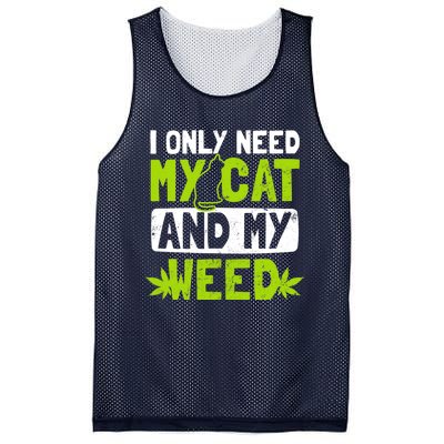 Cat Weed Design Only Need My Cat And Weed Gift Mesh Reversible Basketball Jersey Tank