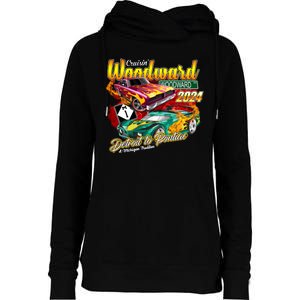 Cruisin Woodward Detroit To Pontiac A Michigan Tradition 2024 Womens Funnel Neck Pullover Hood