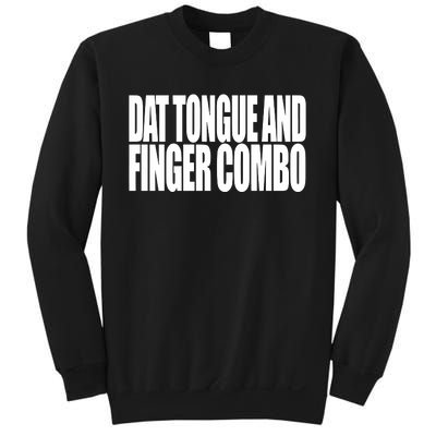 Clubgodzilla Wearing Dat Tongue And Finger Combo Sweatshirt