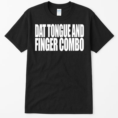 Clubgodzilla Wearing Dat Tongue And Finger Combo Tall T-Shirt