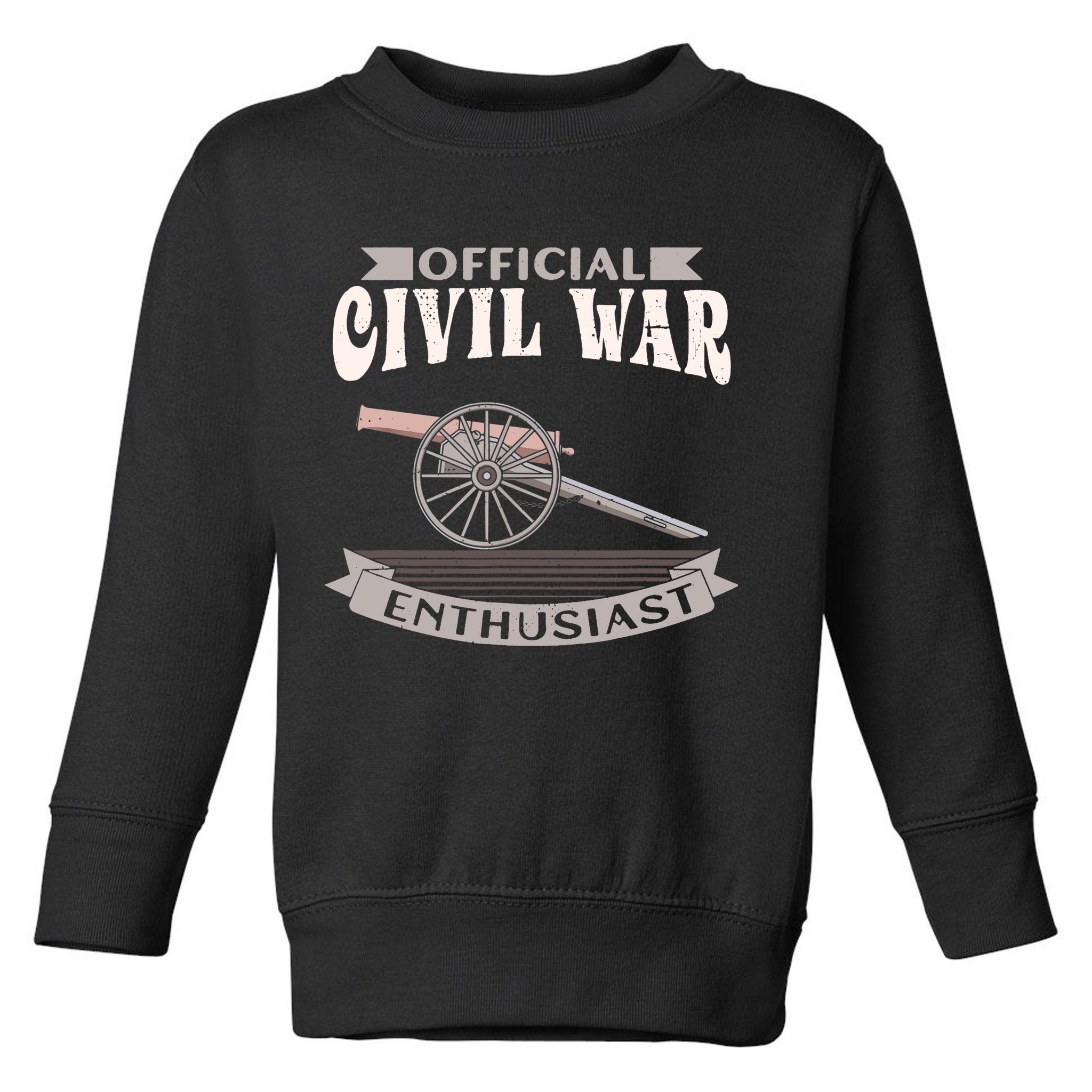 Civil War Enthusiast American Lover US Reenactor Toddler Sweatshirt