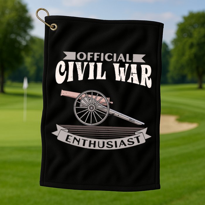 Civil War Enthusiast American Lover US Reenactor Golf Towel