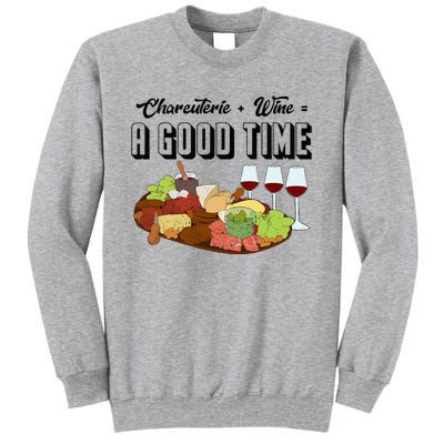 Charcuterie + Wine Equals A Good Time Cute Charcuterie Board Tall Sweatshirt