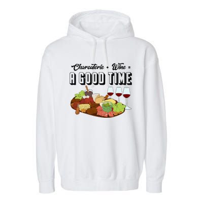 Charcuterie + Wine Equals A Good Time Cute Charcuterie Board Garment-Dyed Fleece Hoodie