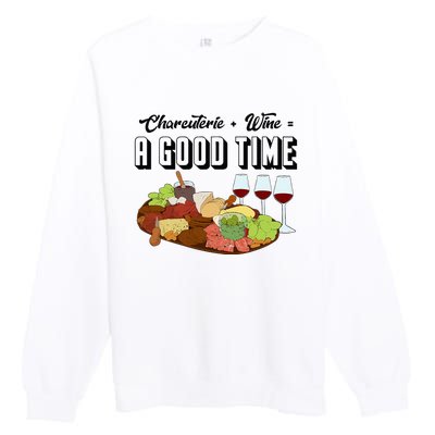 Charcuterie + Wine Equals A Good Time Cute Charcuterie Board Premium Crewneck Sweatshirt