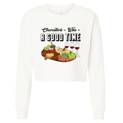 Charcuterie + Wine Equals A Good Time Cute Charcuterie Board Cropped Pullover Crew