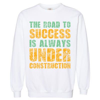 Construction Worker Excavator House Building Site Fore Cool Gift Garment-Dyed Sweatshirt