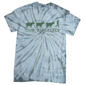 Cow Whisperer Funny Farmer Farming Lovers Outfit Tie-Dye T-Shirt