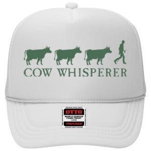 Cow Whisperer Funny Farmer Farming Lovers Outfit High Crown Mesh Back Trucker Hat