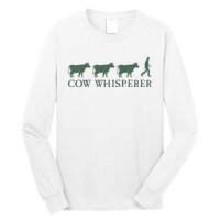 Cow Whisperer Funny Farmer Farming Lovers Outfit Long Sleeve Shirt