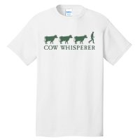 Cow Whisperer Funny Farmer Farming Lovers Outfit Tall T-Shirt