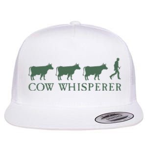 Cow Whisperer Funny Farmer Farming Lovers Outfit Flat Bill Trucker Hat