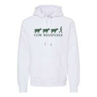 Cow Whisperer Funny Farmer Farming Lovers Outfit Premium Hoodie