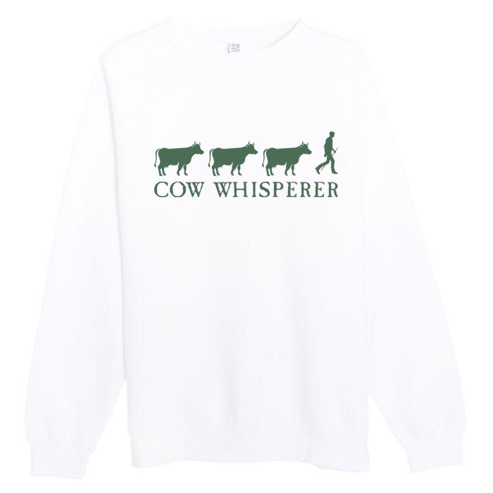 Cow Whisperer Funny Farmer Farming Lovers Outfit Premium Crewneck Sweatshirt