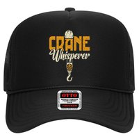 Crane Whisperer Funny Crane Operator Hat