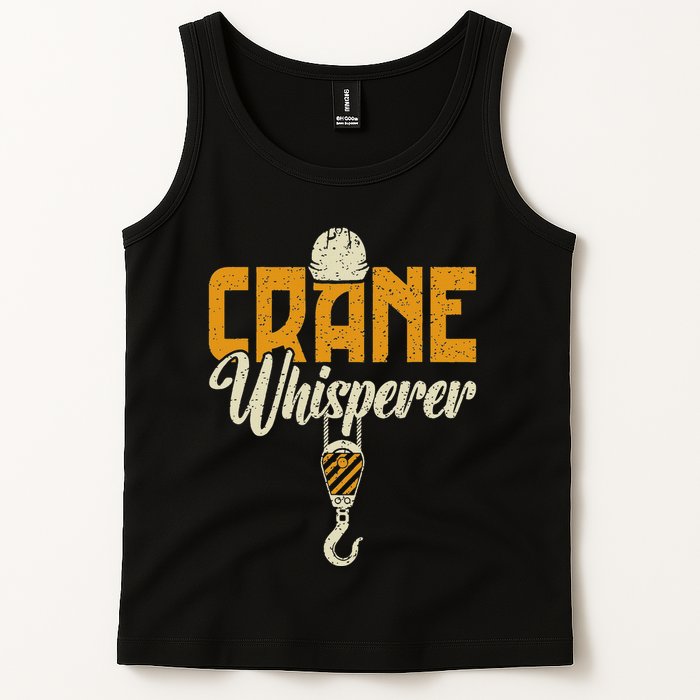 Crane Whisperer Funny Crane Operator Tank Top