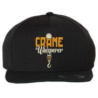 Crane Whisperer Funny Crane Operator Wool Snapback Cap