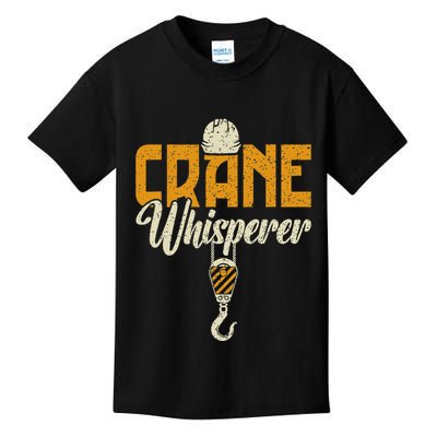 Crane Whisperer Funny Crane Operator Kids T-Shirt