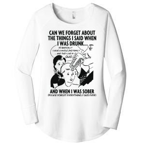 Can We Forget About The Things I Said When I Was Drunk Women's Perfect Tri Tunic Long Sleeve Shirt