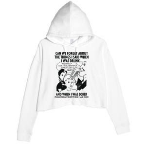 Can We Forget About The Things I Said When I Was Drunk Crop Fleece Hoodie