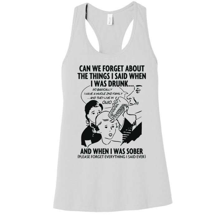 Can We Forget About The Things I Said When I Was Drunk Women's Racerback Tank