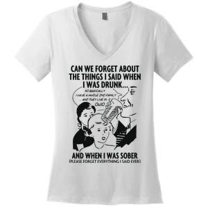 Can We Forget About The Things I Said When I Was Drunk Women's V-Neck T-Shirt