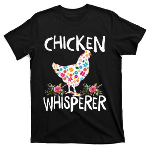 Chicken Whisperer Funny Chicken Tee for farmers T-Shirt